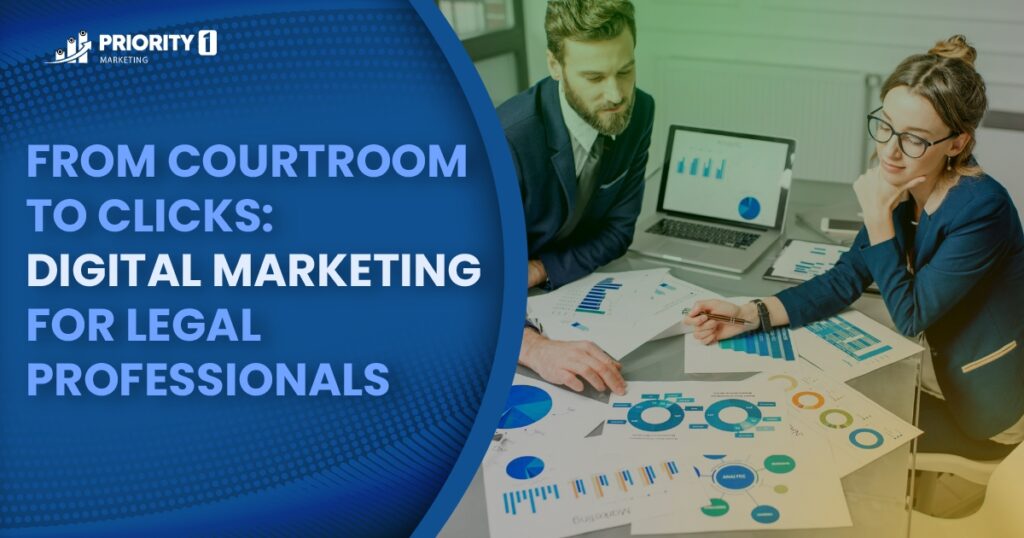 From Courtroom to Clicks Digital Marketing for Legal Professionals