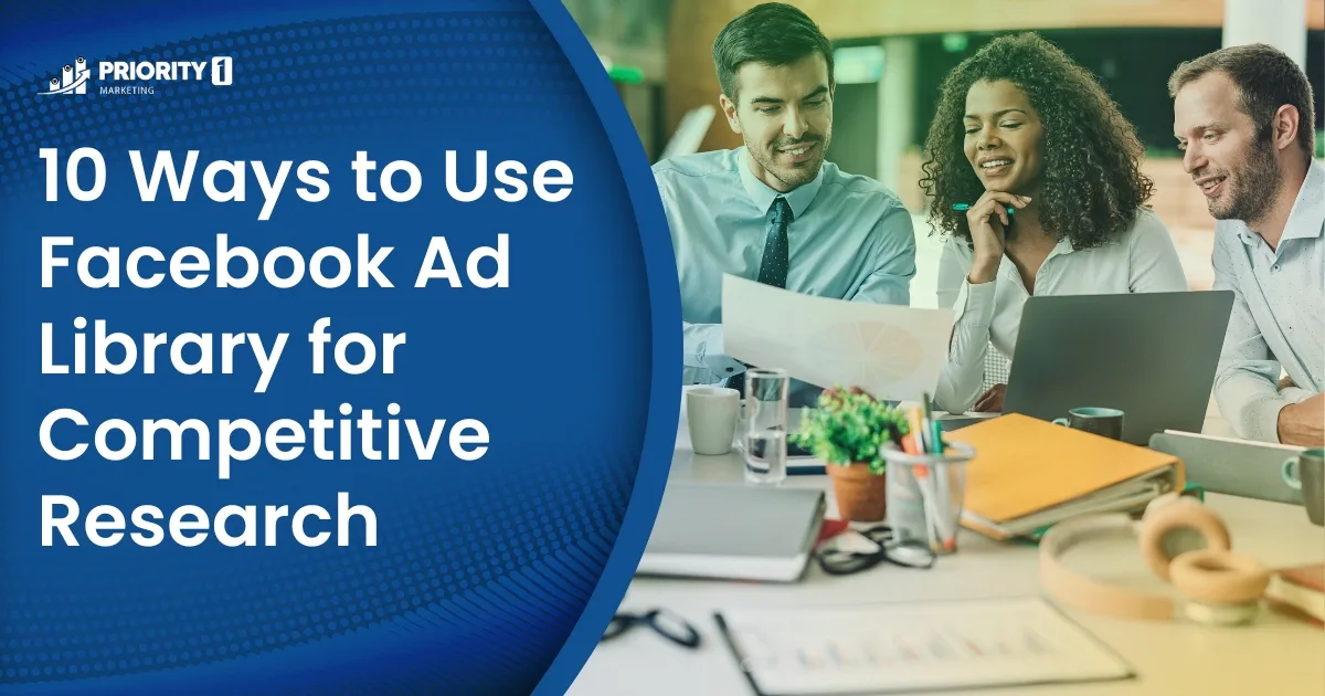 10 Ways to Use Facebook Ad Library for Competitive Research