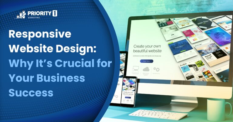 Responsive Website Design: Why It’s Crucial for Your Business Success