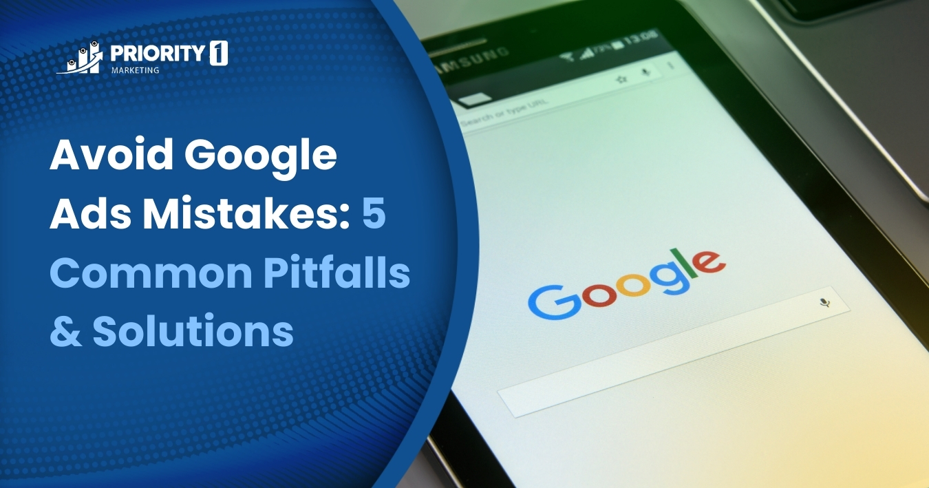 Avoid Google Ads Mistakes_ 5 Common Pitfalls & Solutions